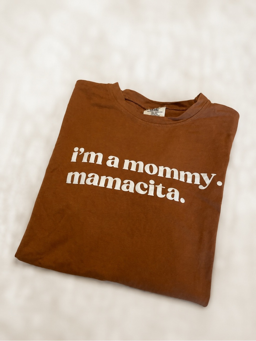 "I'm a Mommy. Mamacita" Graphic Ladies Tee - Brown